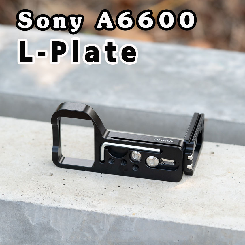 L-Plate Sony A6600 รุ่นรางด้านข้างสไลด์ Camera Grip เพิ่มความกระชับในการจับถือ