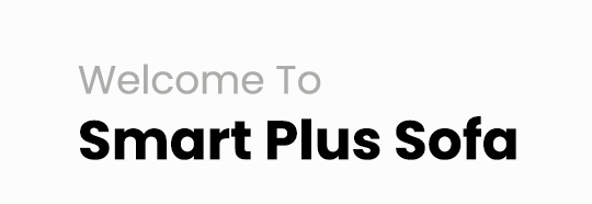 welcome to smart plus sofa Phone : 081-946-0059 Line ID : @smartplussofa Facebook : smartplussofa Google Map : ถนนเทพารักษ์ กม 3.5