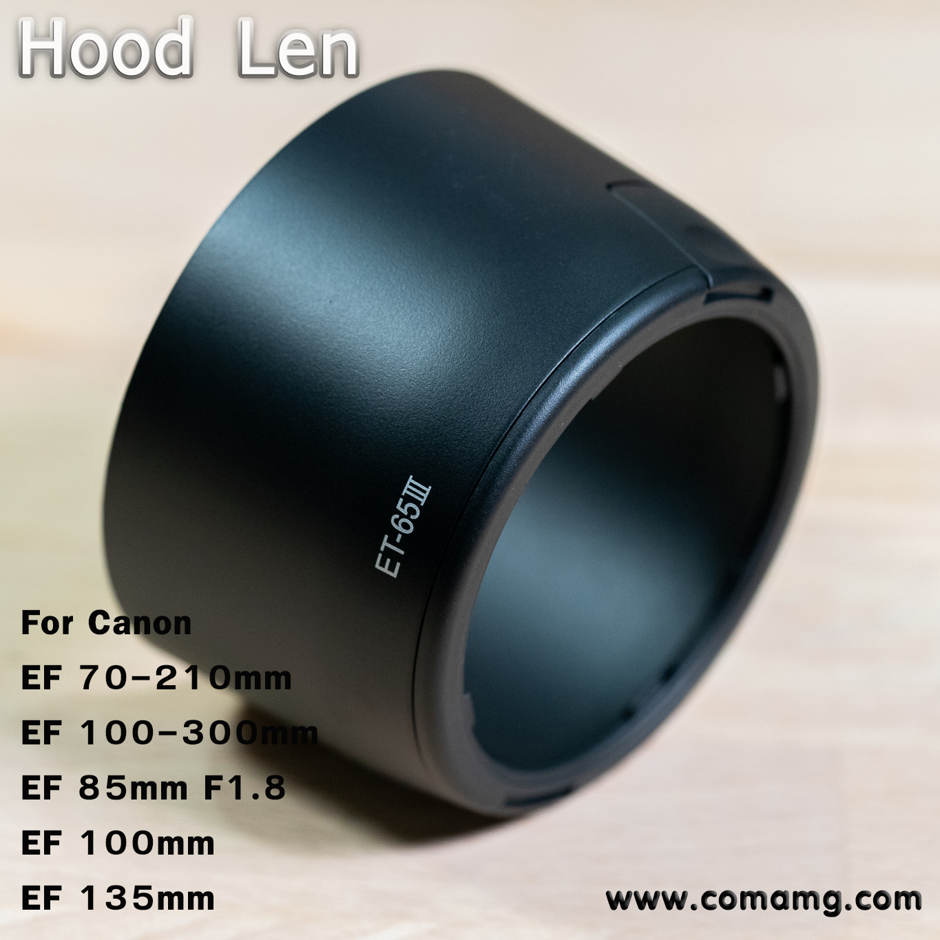 Hood Len Canon ทรงกระบอก ET65III สำหรับ EF85F1.8 , EF100F2 , EF135F2.8 , EF70-210 , EF100-300