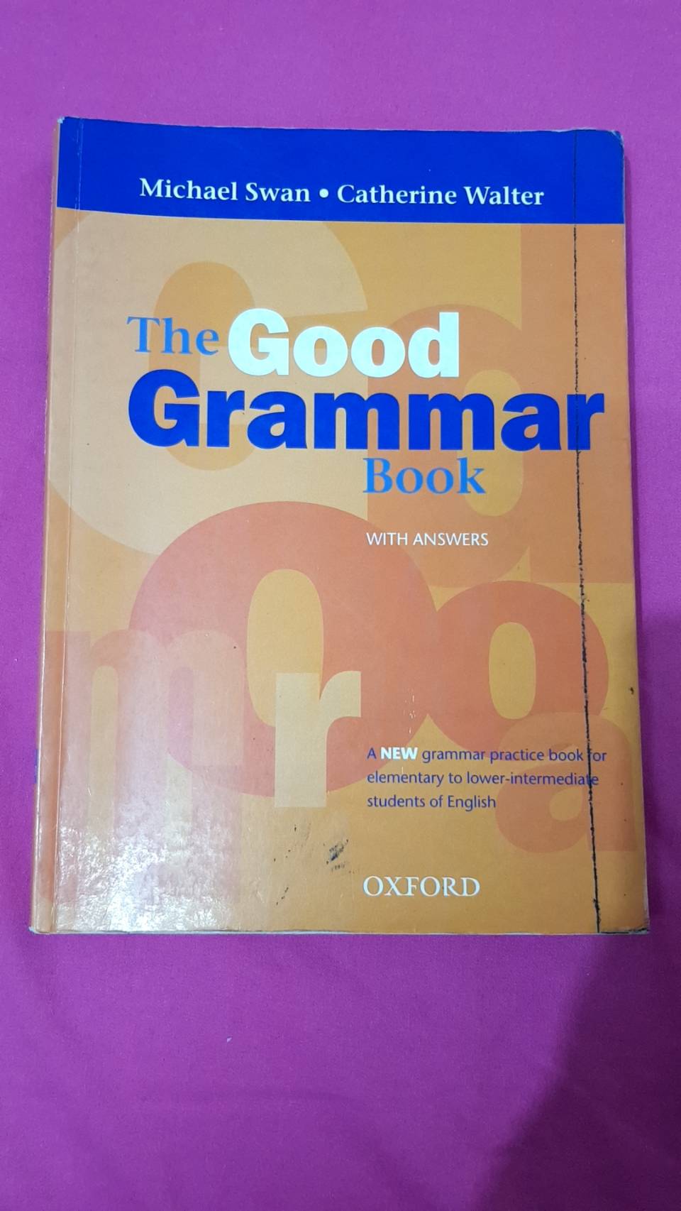 The Good Grammar Book with answer , Michael Swan and Catherine Walkter, OXFORD