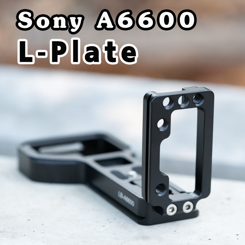 L-Plate Sony A6600 รุ่นรางด้านข้างสไลด์ Camera Grip เพิ่มความกระชับในการจับถือ