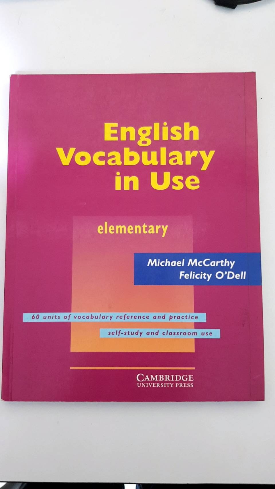 English Vocabulary in Use (elementary) Michael McCarthy and Felicity O'Dell