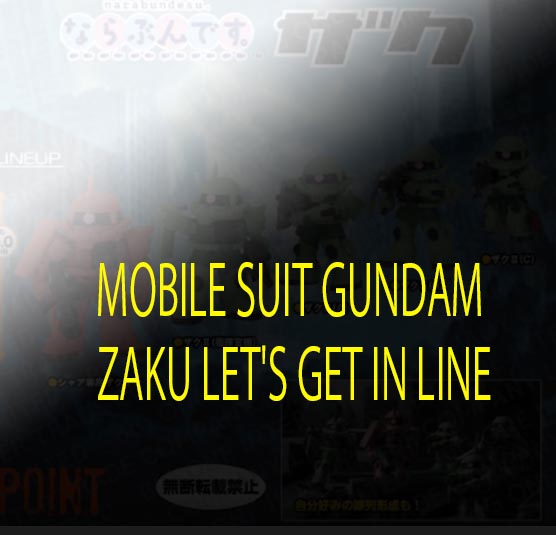 <Preorderปิดรับวันที่ 6/10/2025 >เปิดรับPreorder มีค่ามัดจำ100 บาทMOBILE SUIT GUNDAM ZAKU LET'S GET IN LINE ได้ครบ 5 แบบ