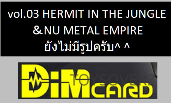 <Preorderถึง 23/4/2021>เปิดรับPreorder มัดจำ 100บาท vol.03 HERMIT IN THE JUNGLE ＆NU METAL EMPIRE