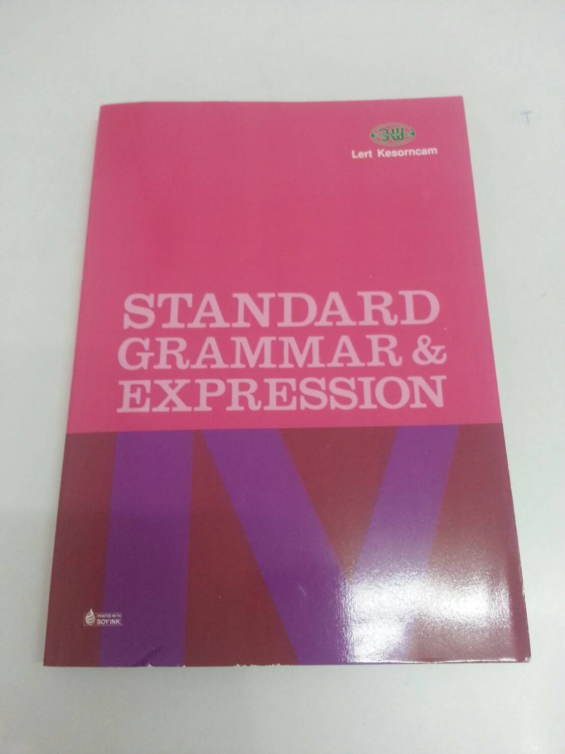 STANDARD GRAMMAR & EXPRESSION IV(ม.4) Lert Kesorncam สำนักพิมพ์วัฒนาพานิช