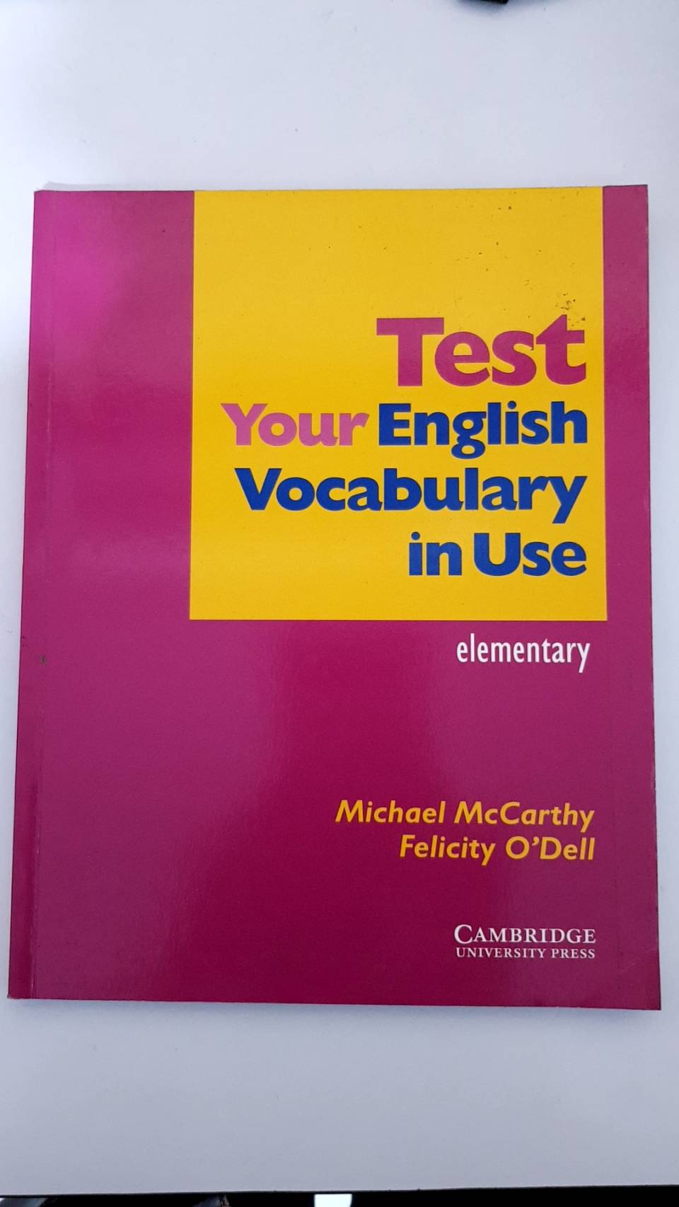 Test English Vocabulary in Use (elementary) Michael McCarthy and Felicity O'Dell