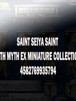<Preorderปิดรับวันที่ 6/12/2025 >เปิดรับPreorder มีค่ามัดจำ 100 บาท SAINT SEIYA SAINT CLOTH MYTH EX MINIATURE COLLECTION 2 ได้ครบ 4 แบบ