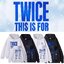 เสื้อกันหนาว TWICE : THIS IS FOR