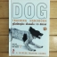 คู่มือฝึกสุนัข : เห็นผลใน 10 สัปดาห์ Dog Training Handbook